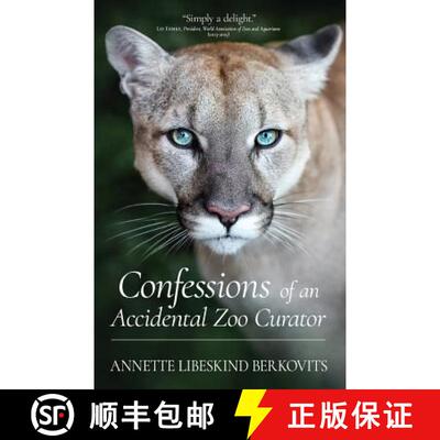 【3-4周达】Confessions of an Accidental Zoo Curator [9780998757803]