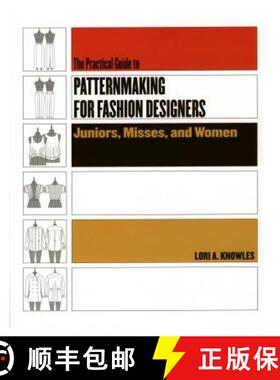 【3-4周达】Practical Guide to Patternmaking for Fashion Designers: Juniors, Misses and Women: Juniors... [9781563673283]