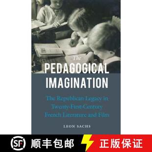 Pedagogical Legacy The French 9780803245051 Century Imagination 4周达 Twenty Republican Literatu... First