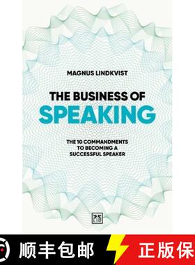 【3-4周达】The Business of Speaking: The 10 Commandments to Becoming a Smart Speaker [9781915951571]