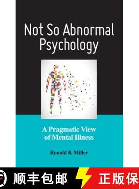 【3-4周达】Not So Abnormal Psychology: A Pragmatic View of Mental Illness [9781433820212]