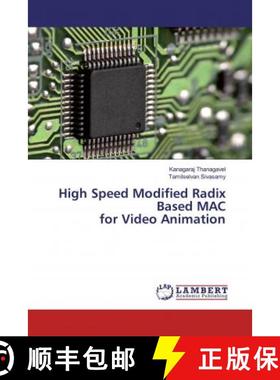 预订 High Speed Modified Radix Based MAC for Video Animation [9786200291851]