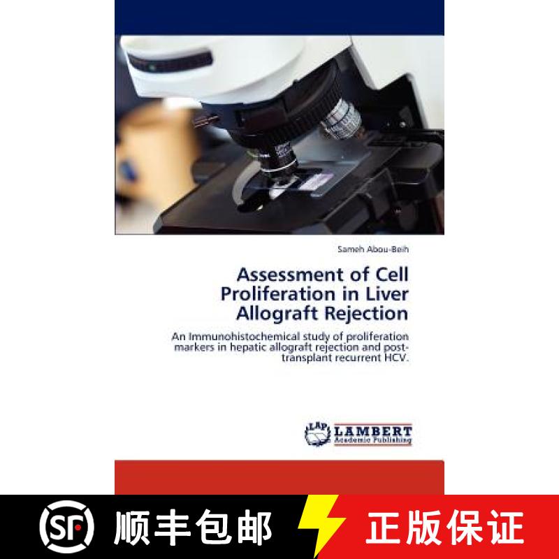 预订 Assessment of Cell Proliferation in Liver Allograft Rejection [9783846530672]
