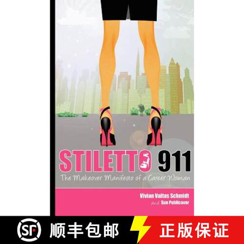 【3-4周达】Stiletto 911: The Makeover Manifesto [9780615494784]