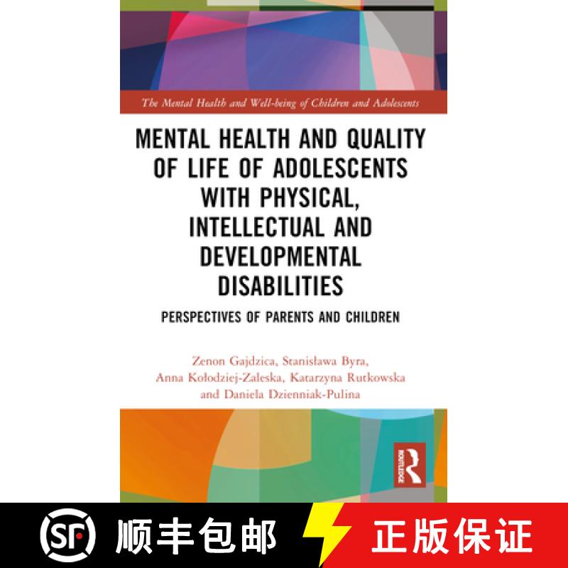 【3-4周达】Mental Health and Quality of Life of Adolescents with Physical, Intellectual and Developme... [9781032435329]