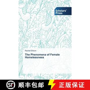 Phenomena Female Homelessness 预订 9783639767810 The