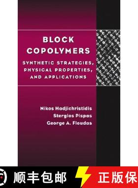 【3-4周达】Block Copolymers: Synthetic Strategies, Physical Properties, And Applications [Wiley高分子] [9780471394365]