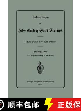 【3-4周达】Verhandlungen des Hils-Solling-Forst-Vereins [9783662334133]