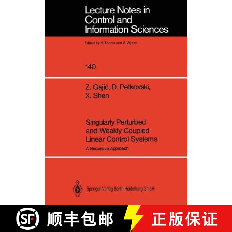 【3-4周达】Singularly Perturbed and Weakly Coupled Linear Control Systems : A Recursive Approach [9783540523338]