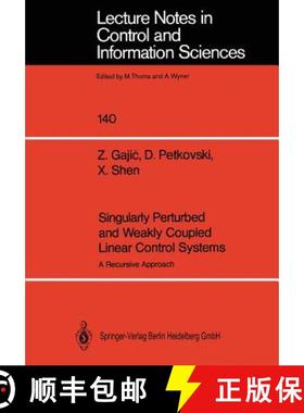 【3-4周达】Singularly Perturbed and Weakly Coupled Linear Control Systems : A Recursive Approach [9783540523338]