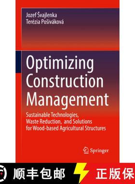 【3-4周达】Optimizing Construction Management: Sustainable Technologies, Waste Reduction, and Solutio... [9783031843266]