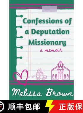 【3-4周达】Confessions of a Deputation Missionary [9798224660308]