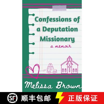 【3-4周达】Confessions of a Deputation Missionary [9798224660308]