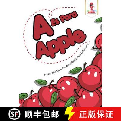 【3-4周达】A Es Para Apple: Preescolar Libro De Actividades Para Colorear Y [9780228212935]
