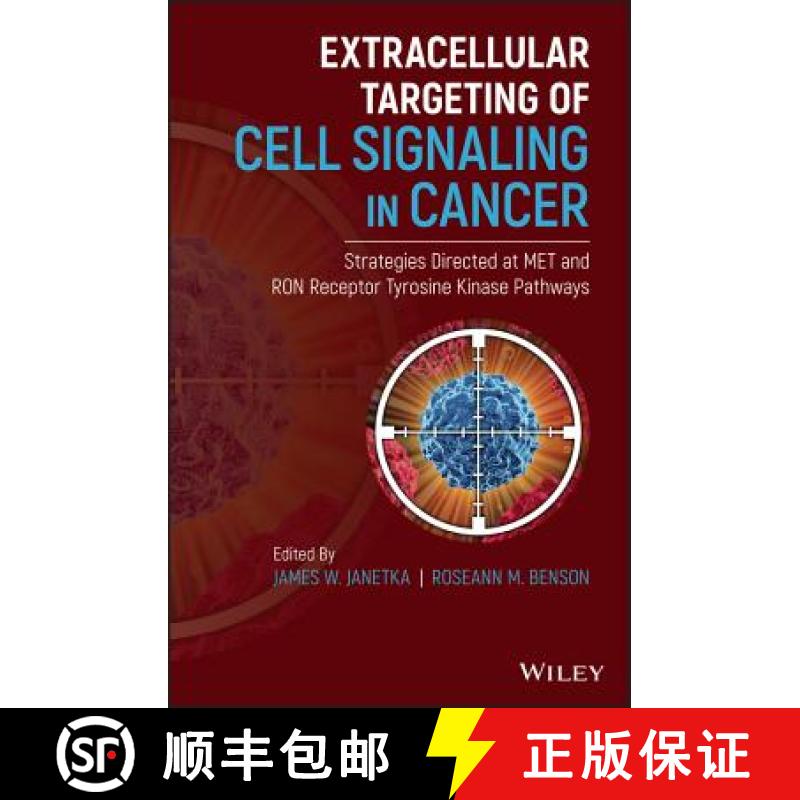 【3-4周达】Extracellular Targeting Of Cell Signaling In Cancer - Strategies Directed At Met And Ron R... [9781119300182]