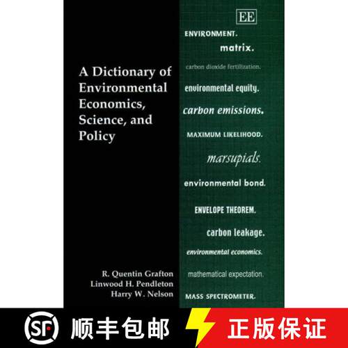 预订 A Dictionary of Environmental Economics, Science and Policy [9781843783183]