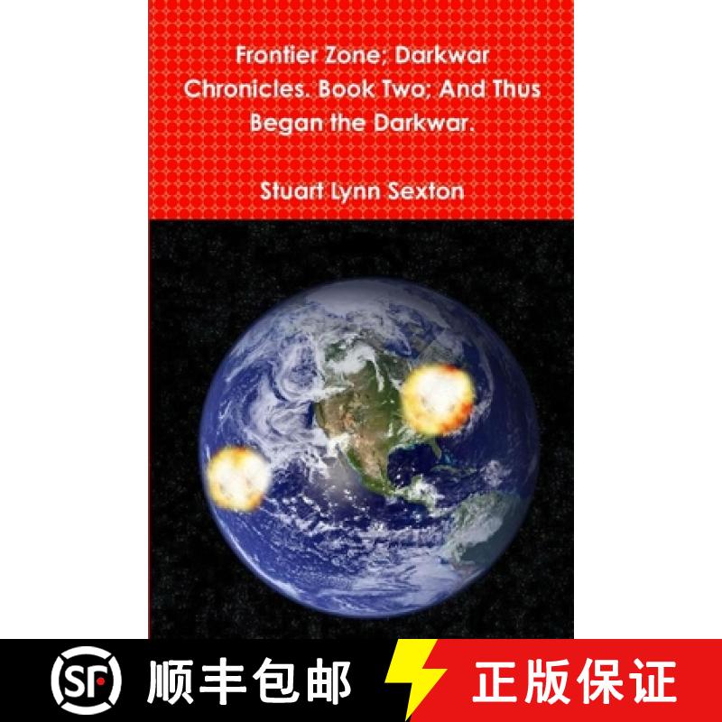 【2-3周达】Frontier Zone; Darkwar Chronicles. Book Two; And Thus Began the Darkwar. [9781304872623]