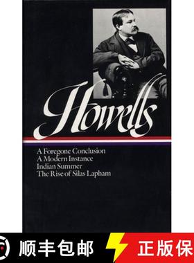 预订 William Dean Howells: Novels 1875-1886 (Loa #8): A Foregone Conclusion / Indian Summer / A Moder... [9780940450042]