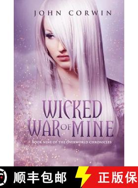 预订 Wicked War of Mine: Book Nine of the Overworld Chronicles [9780985018191]