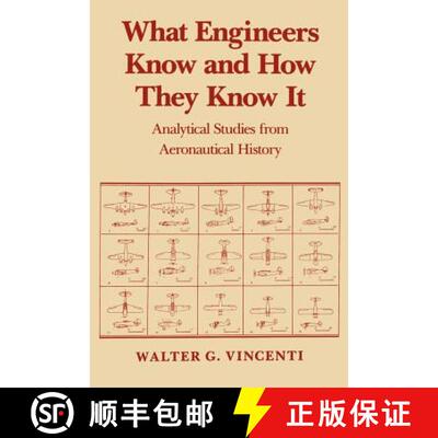 【3-4周达】What Engineers Know and How They Know It:: Analytical Studies from Aeronautical History [9780801845888]
