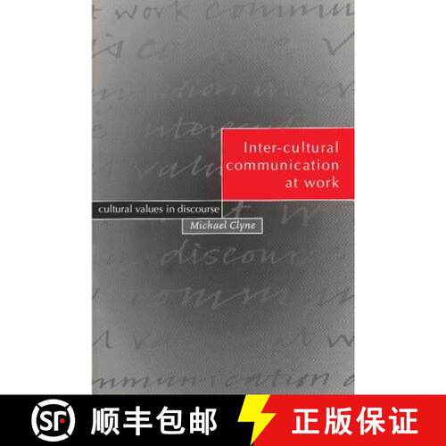 预订 Inter-Cultural Communication at Work: Cultural Values in Discourse [9780521575096]