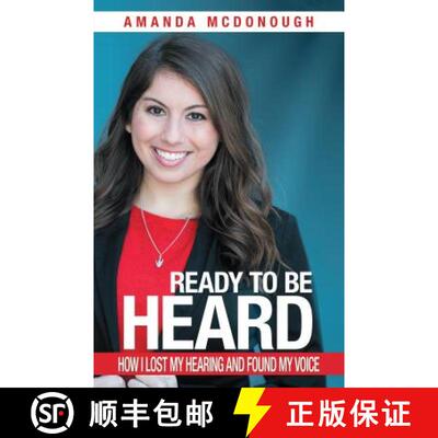 【3-4周达】Ready to Be Heard: How I Lost My Hearing and Found My Voice [9781982201098]