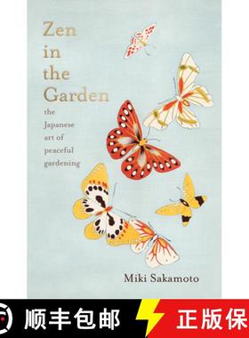 【3-4周达】Zen in the Garden: The Japanese Art of Meditative Gardening [9781957363332]