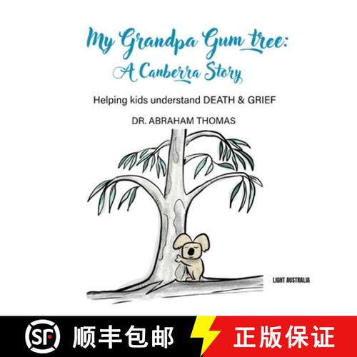 【3-4周达】精装 My Grandpa Gum Tree : A Canberra Story [9780645721799]