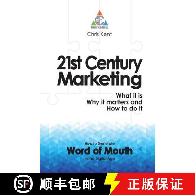 【3-4周达】21st Century Marketing: What it is, why it matters and how to do it: How to Generate Word ... [9780995689336]
