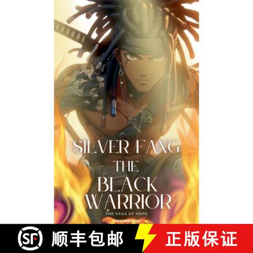 【3-4周达】Silver Fang The Black Warrior  The Saga Of Hope [9798233517129]