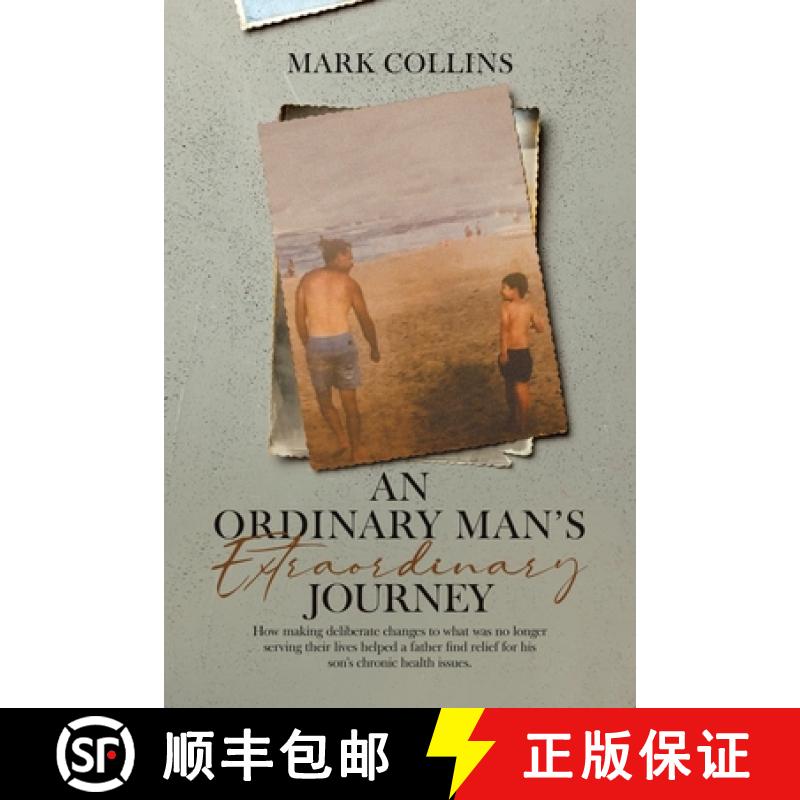 【3-4周达】An Ordinary Man's Extraordinary Journey: How making deliberate changes to what was no long... [9780228888161]