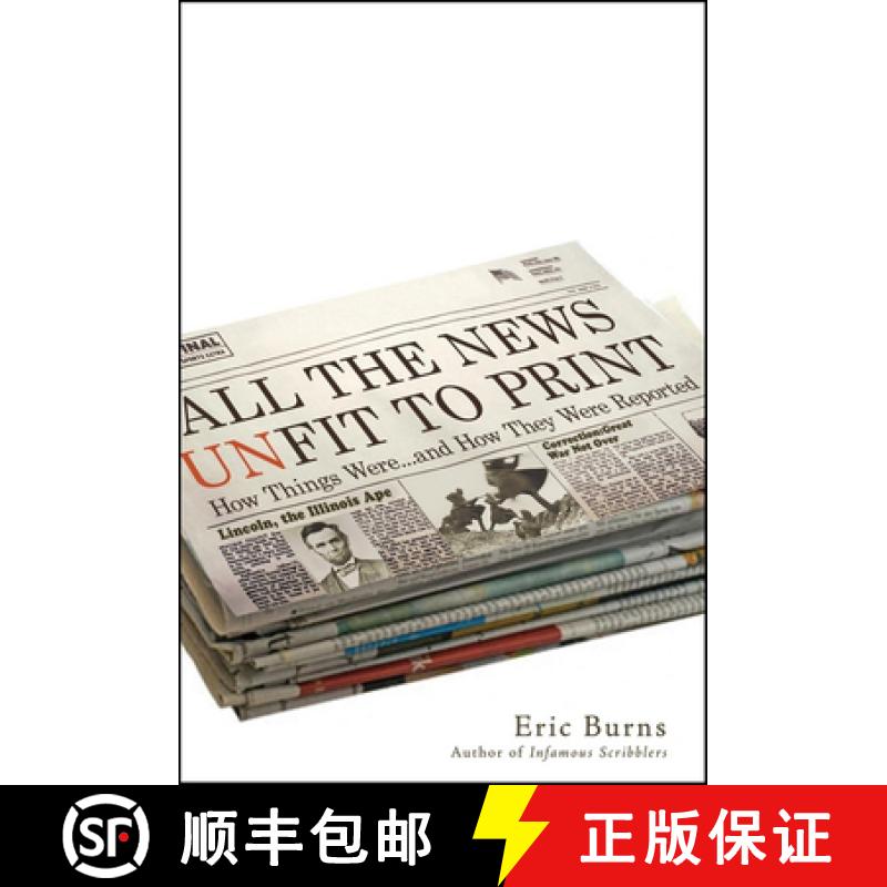 【3-4周达】All the News Unfit to Print: How Things Were... and How They Were Reported [9781683366447]