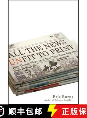 【3-4周达】All the News Unfit to Print: How Things Were... and How They Were Reported [9781683366447]