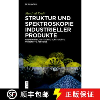 【3-4周达】Struktur Und Spektroskopie Industrieller Produkte: Arzneimittel, Giftstoffe, Kunststoffe, ... [9783110649352]