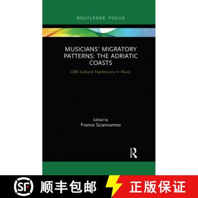 【3-4周达】Musicians' Migratory Patterns: The Adriatic Coasts: The Adriatic Coasts [9780367607227]