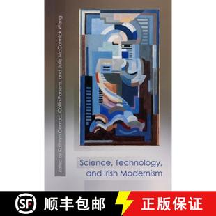 Science Technology and Modernism 4周达 Irish 9780815635987