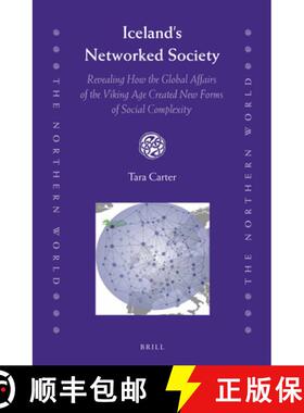 预订 Iceland's Networked Society: Revealing How the Global Affairs of the Viking Age Created New Form... [9789004289130]