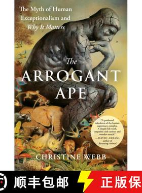 【3-4周达】The Arrogant Ape: The Myth of Human Exceptionalism and Why It Matters [9780593543139]