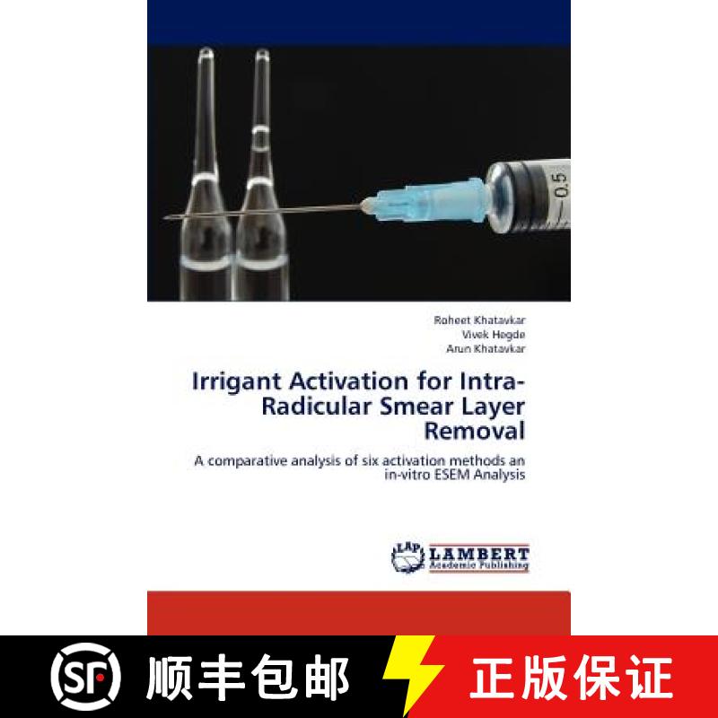 预订 Irrigant Activation for Intra-Radicular Smear Layer Removal [9783659224478]