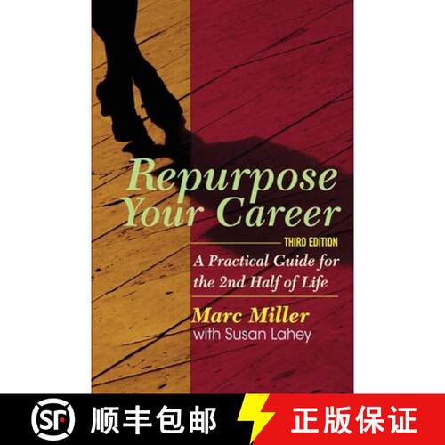 【3-4周达】Repurpose Your Career: A Practical Guide for the 2nd Half of Life [9780988700550]