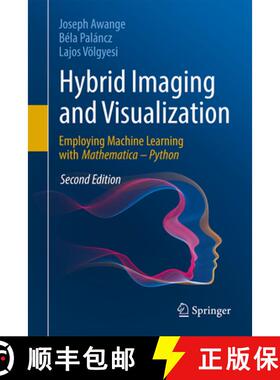 【3-4周达】Hybrid Imaging and Visualization: Employing Machine Learning with Mathematica - Python (Se... [9783031728167]