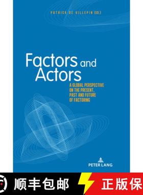 预订 Factors and Actors: A Global Perspective on the Present, Past and Future of Factoring [9782807606838]