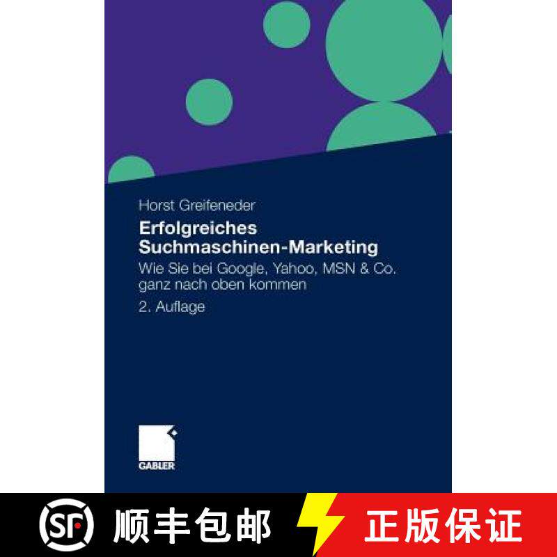 【3-4周达】Erfolgreiches Suchmaschinen-Marketing : Wie Sie bei Google, Yahoo, MSN & Co. ganz nach obe... [9783834918024]