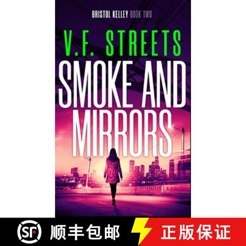 【3-4周达】Smoke and Mirrors: Bristol Kelley - Book Two [9780648802211]