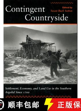 【3-4周达】Contingent Countryside: Settlement, Economy, and Land Use in the Southern Argolid Since 1700 [9780804733151]