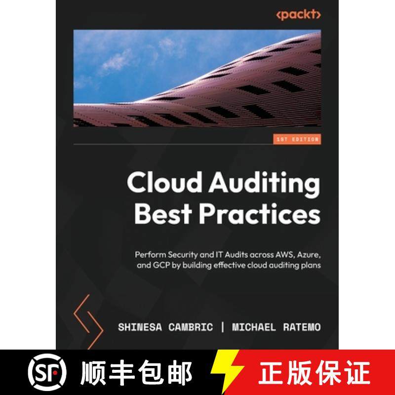 预订 Cloud Auditing Best Practices: Perform Security and IT Audits across AWS, Azure, and GCP by buil... [9781803243771]