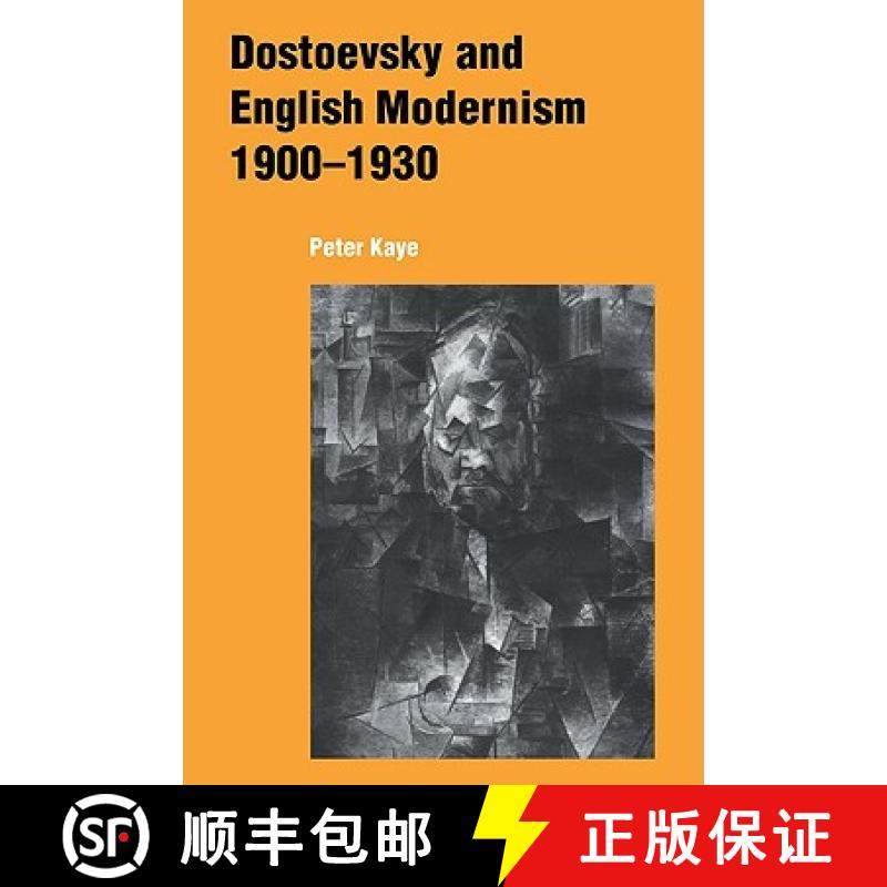【3-4周达】Dostoevsky and English Modernism 1900 1930 [9780521024198]
