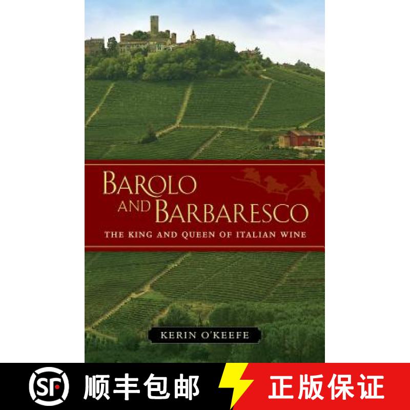 【3-4周达】Barolo and Barbaresco: The King and Queen of Italian Wine [9780520273269]