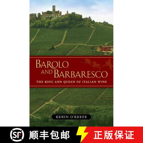 【3-4周达】精装 Barolo and Barbaresco – The King and Queen of Italian Wine (First Edition) [9780520273269]