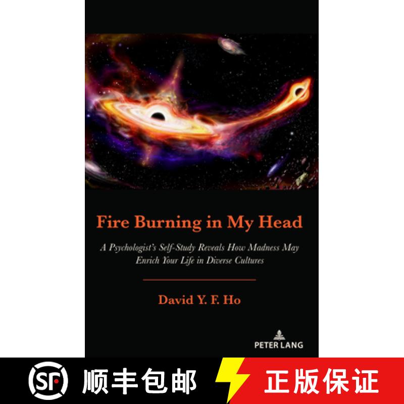 【2-3周达】Fire Burning in My Head : A Psychologist's Self-Study Reveals How Madness May Enrich Your ... [9781433199967]